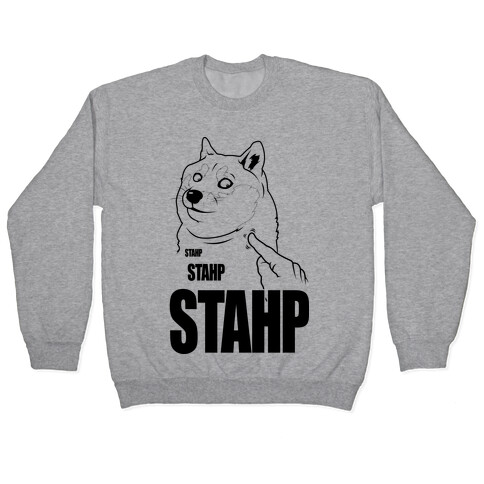 Doge Stahp Pullover