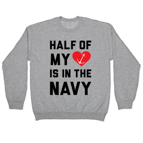 Half My Heart Is In The Navy Pullover