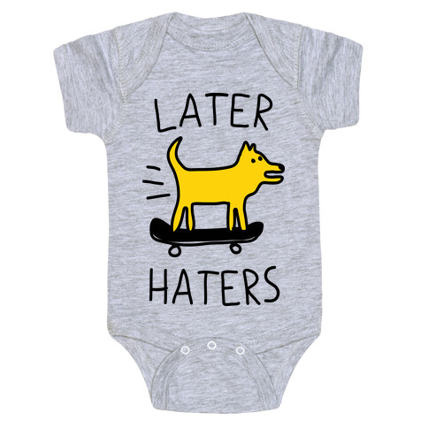 Later Haters Baby One-Piece