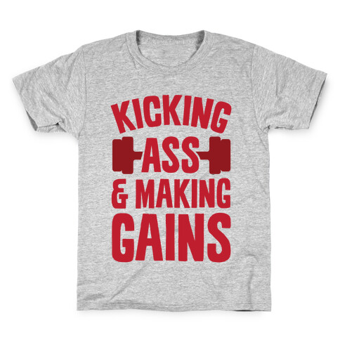 Kicking Ass & Making Gains Kids T-Shirt