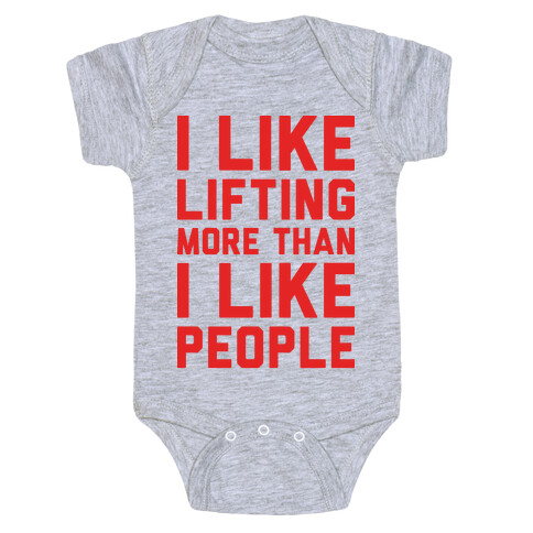 I Like Lifting More Than I Like People Baby One-Piece