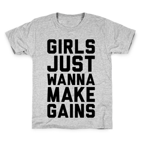 Girls Just Wanna Make Gains Kids T-Shirt