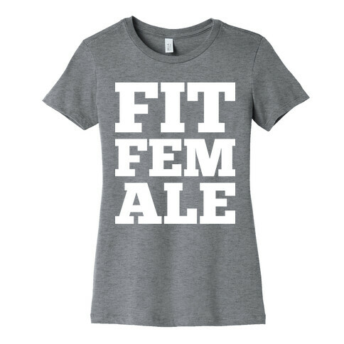 Fit Female Womens T-Shirt