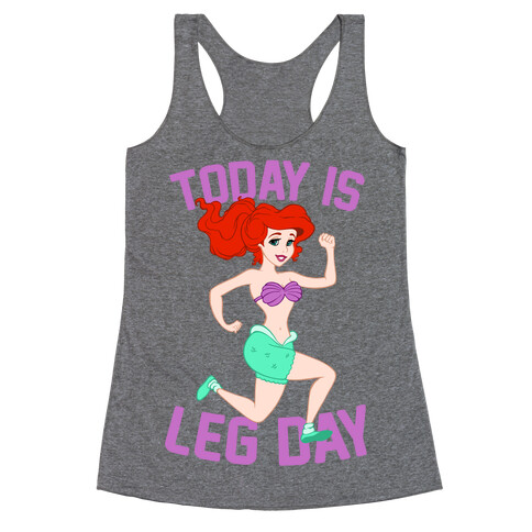 Today Is Leg Day Racerback Tank Top