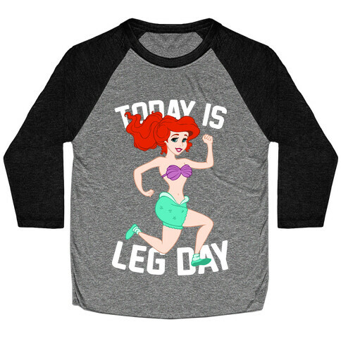 Today Is Leg Day Baseball Tee