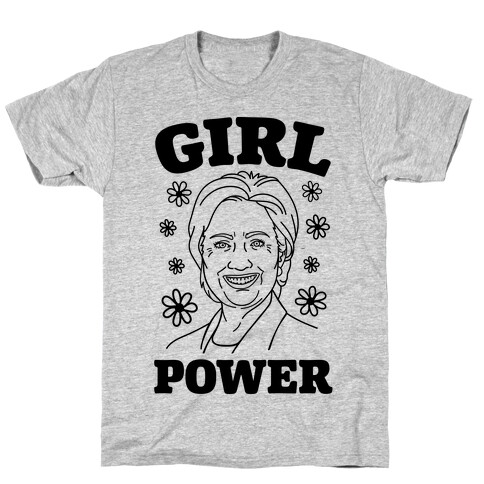 Girl Power Hillary T-Shirt