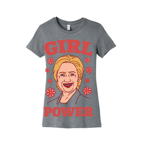 Girl Power Hillary Womens T-Shirt