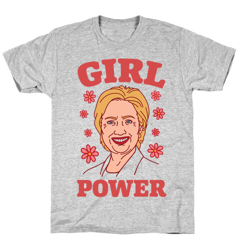 Girl Power Hillary T-Shirt