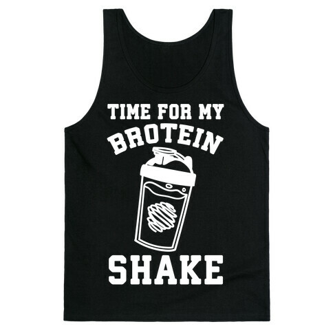 Time For My Brotein Shake Tank Top
