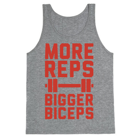 More Reps Bigger Biceps Tank Top