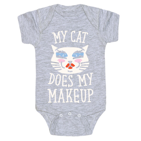 My Cat Does My Makeup Baby One-Piece