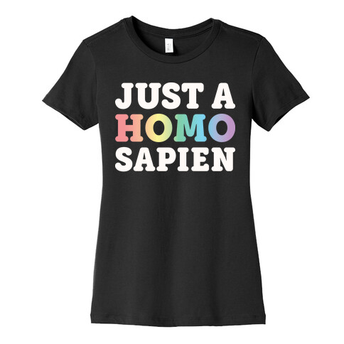 Just A Homo Sapien Womens T-Shirt
