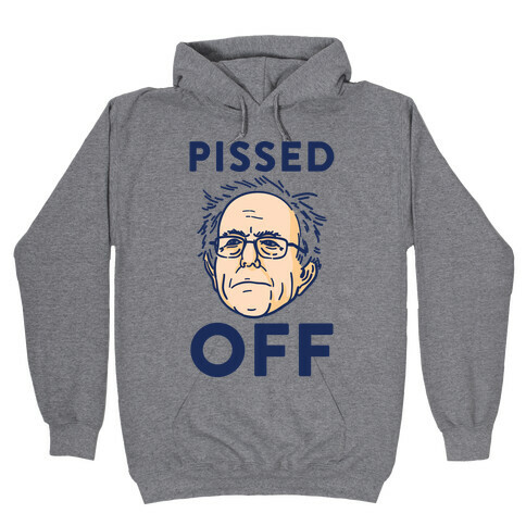 Pissed Off Bernie Hooded Sweatshirt