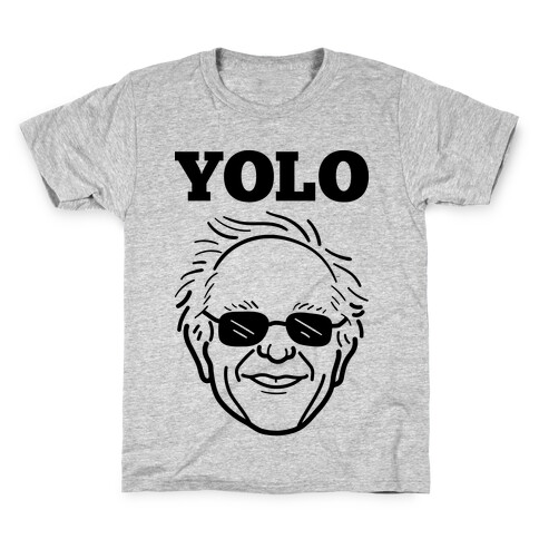 Bernie YOLO Kids T-Shirt