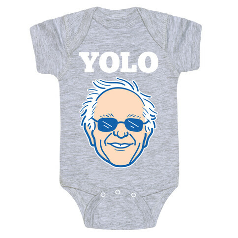 Bernie YOLO Baby One-Piece
