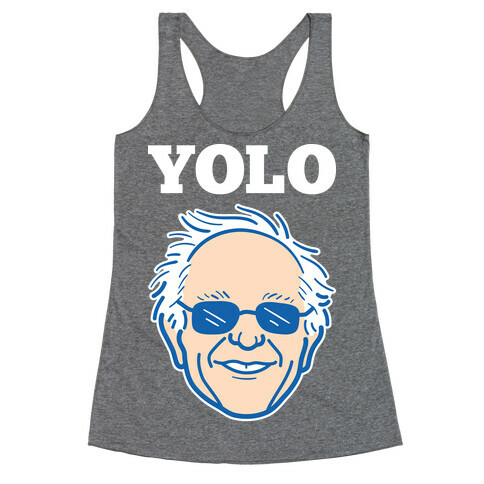 Bernie YOLO Racerback Tank Top