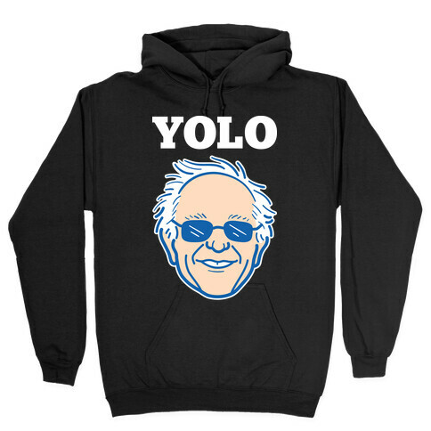 Bernie YOLO Hooded Sweatshirt