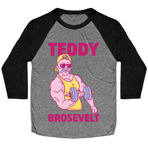 Teddy Brosevelt Baseball Tee