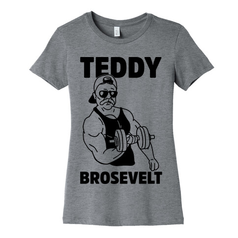 Teddy Brosevelt Womens T-Shirt