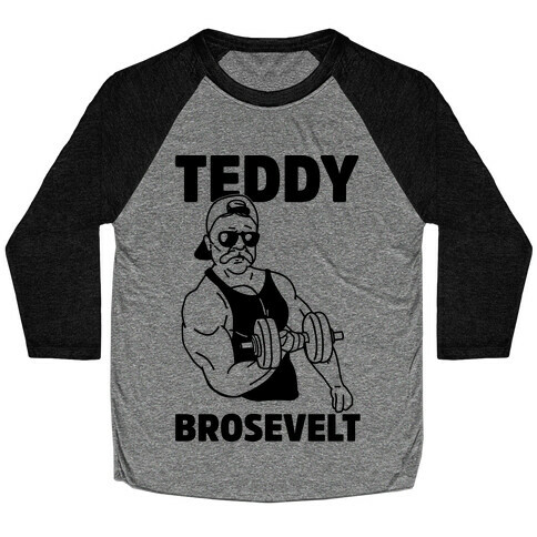 Teddy Brosevelt Baseball Tee