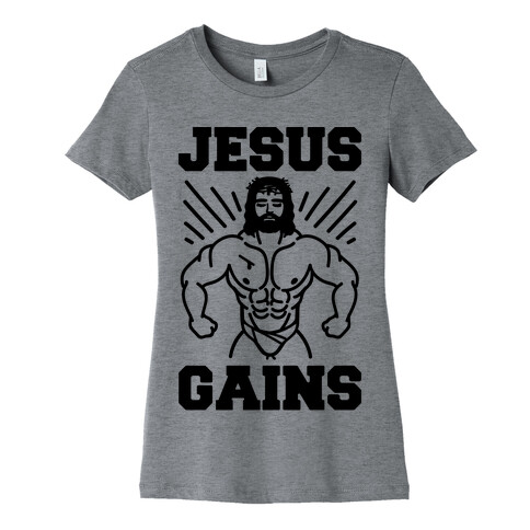 Jesus Gains Womens T-Shirt