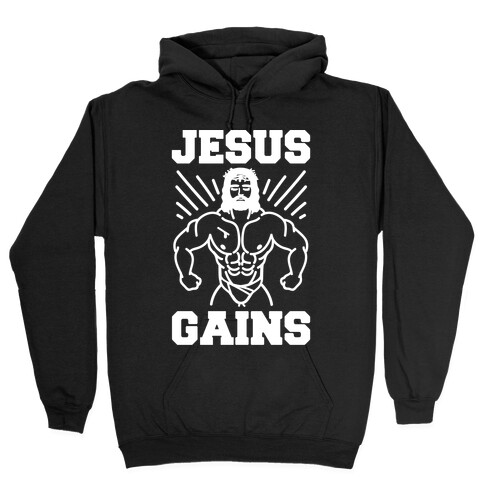 Jesus Gains Hooded Sweatshirt