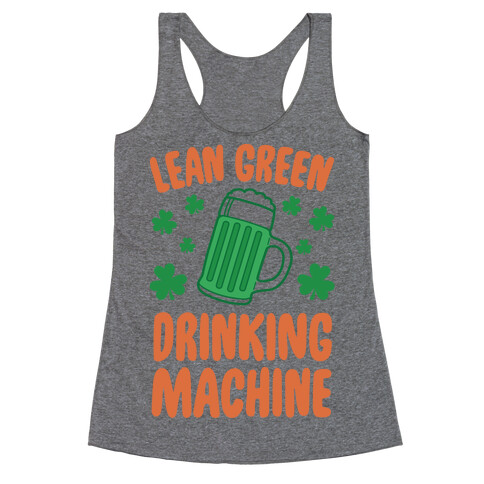 Lean Green Drinking Machine Racerback Tank Top