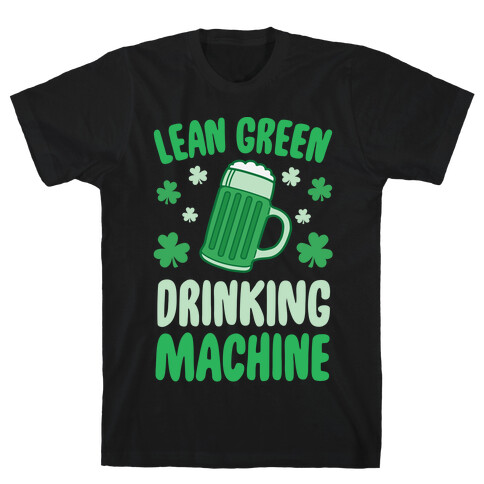 Lean Green Drinking Machine T-Shirt