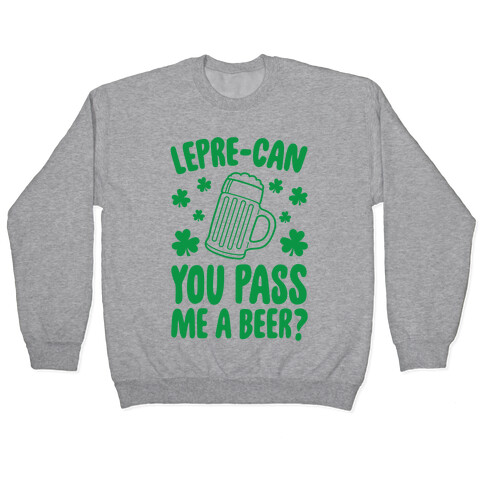 Lepre-Can You Pass Me A Beer? Pullover