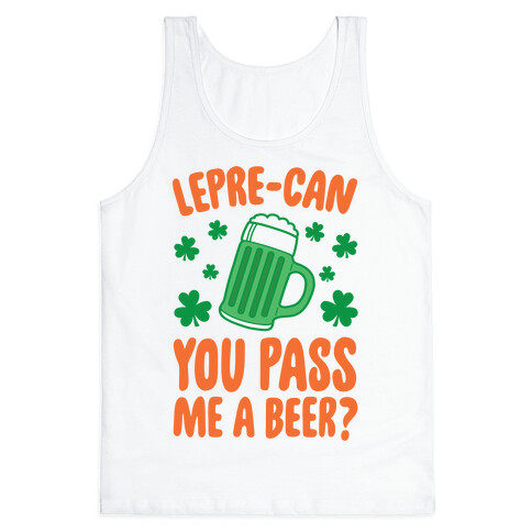 Lepre-Can You Pass Me A Beer? Tank Top