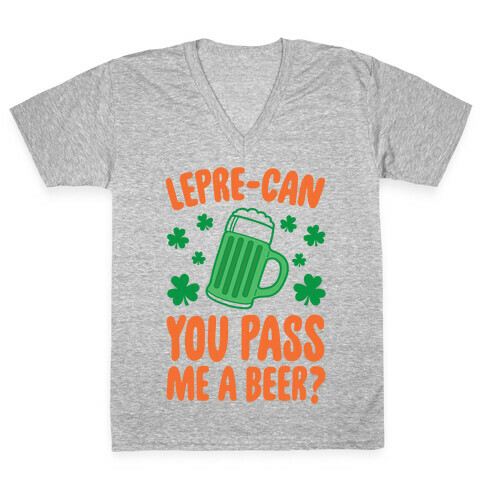 Lepre-Can You Pass Me A Beer? V-Neck Tee Shirt