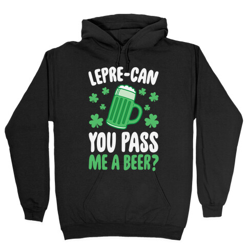 Lepre-Can You Pass Me A Beer? Hooded Sweatshirt