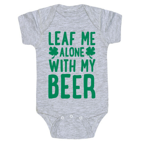Leaf Me Alone With My Beer Baby One-Piece