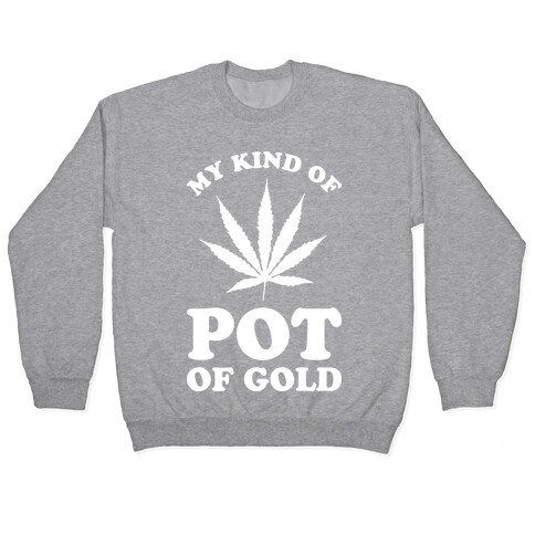 My Kind of Pot of Gold Pullover