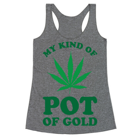 My Kind of Pot of Gold Racerback Tank Top