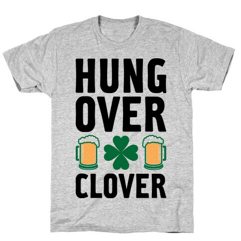 Hungover Clover T-Shirt