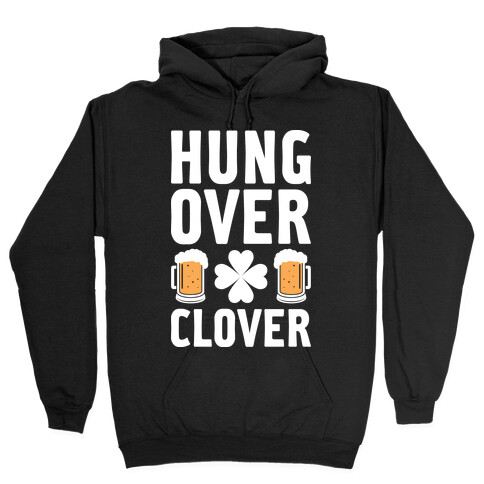 Hungover Clover Hooded Sweatshirt