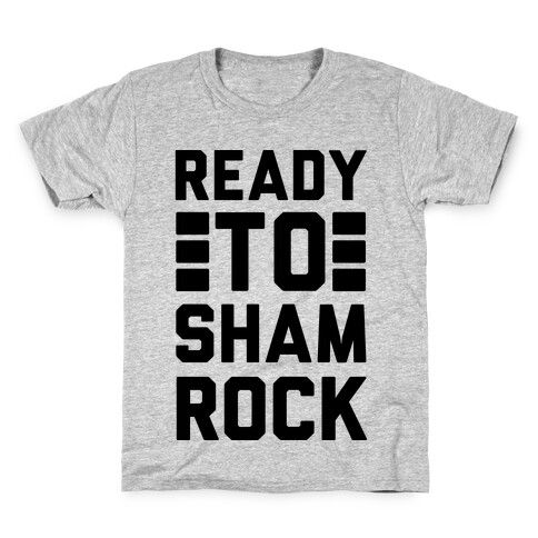 Ready To Shamrock Kids T-Shirt