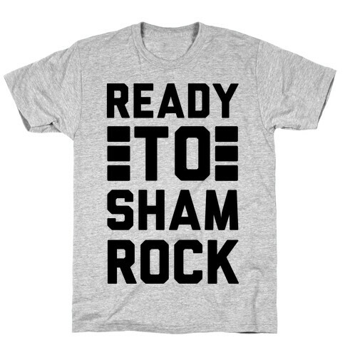 Ready To Shamrock T-Shirt