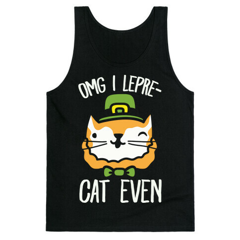 OMG I Lepre-Cat Even Tank Top