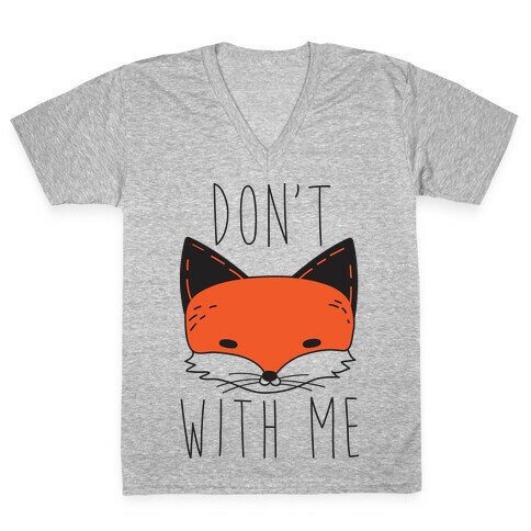 Don't Fox With Me V-Neck Tee Shirt