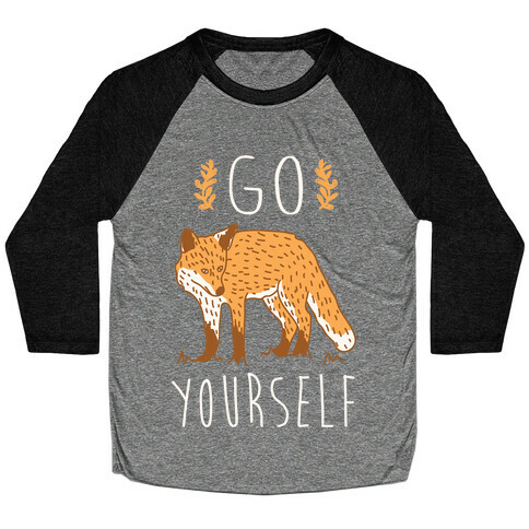 Go Fox Yourself Baseball Tee