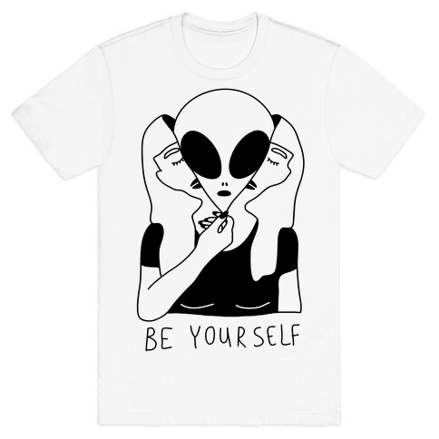 Be Yourself Alien T-Shirt