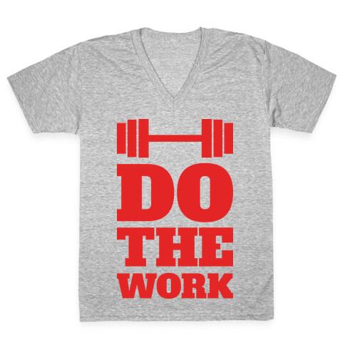 Do The Work V-Neck Tee Shirt