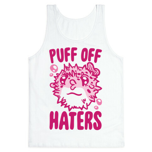 Puff Off Haters Tank Top