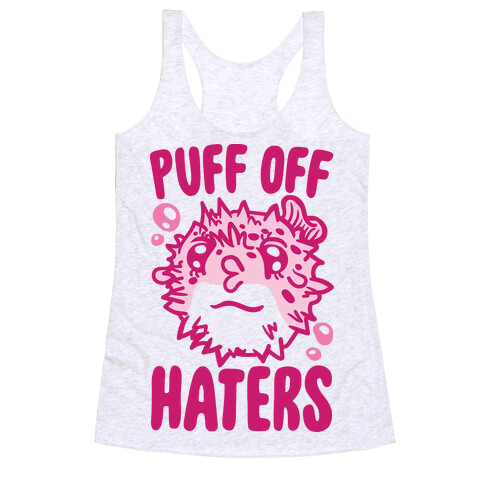 Puff Off Haters Racerback Tank Top