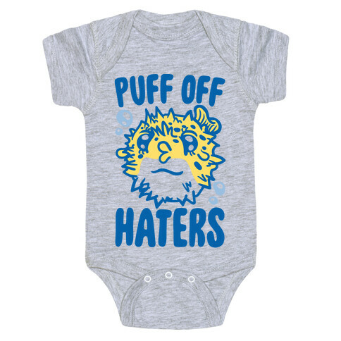 Puff Off Haters Baby One-Piece