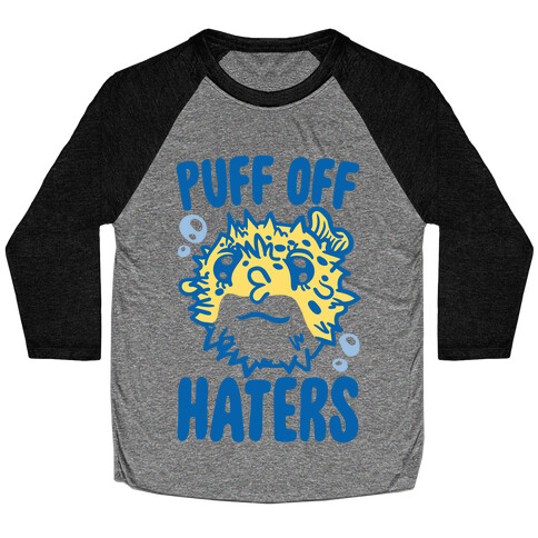 Puff Off Haters Baseball Tee