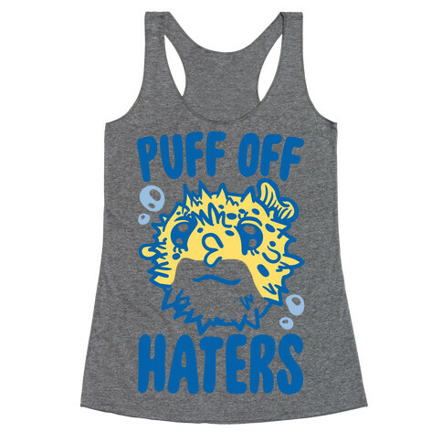 Puff Off Haters Racerback Tank Top