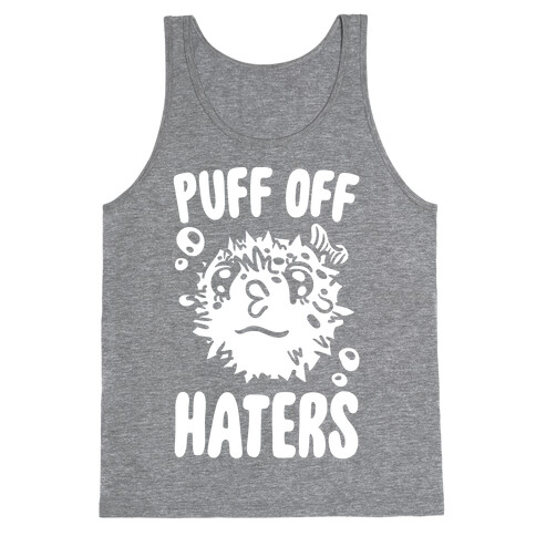 Puff Off Haters Tank Top